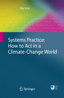 Systems Practice: How to Act in a Climate Change World