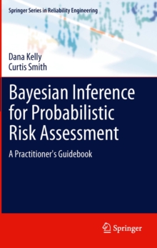 Bayesian Inference for Probabilistic Risk Assessment : A Practitioner's Guidebook