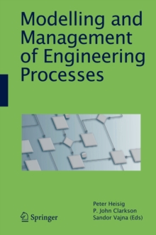 Modelling and Management of Engineering Processes