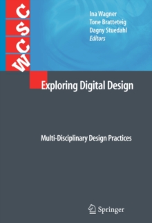 Exploring Digital Design : Multi-Disciplinary Design Practices