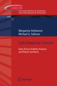 Safe Adaptive Control : Data-driven Stability Analysis and Robust Synthesis