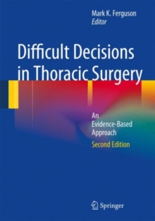 Difficult Decisions in Thoracic Surgery : An Evidence-Based Approach