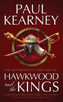 Hawkwood and the Kings : The Collected Monarchies of God, Volume One