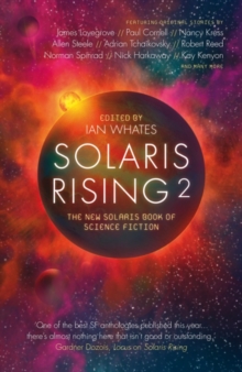 Solaris Rising 2 : The New Solaris Book of Science Fiction