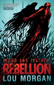 Blood and Feathers: Rebellion