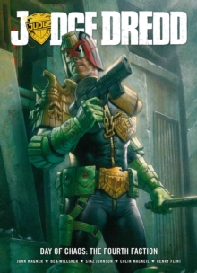 Judge Dredd Day Of Chaos : The Fourth Faction