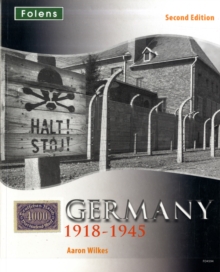 GCSE History: Germany 1918-1945 Student Book, Paperback Book GCSE History: Germany 1918-1945 Student Book, Paperback Book