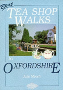 Best Tea Shop Walks in Oxfordshire, Paperback Book Best Tea Shop Walks in Oxfordshire, Paperback Book