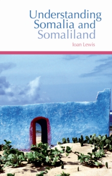 Understanding Somalia and Somaliland : Culture, History and Society, Paperback Book Understanding Somalia and Somaliland : Culture, History and Society, Paperback Book