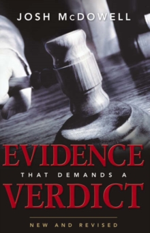 The New Evidence that Demands a Verdict : B Format, Paperback Book The New Evidence that Demands a Verdict : B Format, Paperback Book
