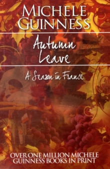 Autumn Leave : A Season in France, Paperback Book Autumn Leave : A Season in France, Paperback Book