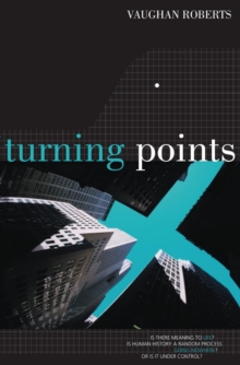 Turning Points : Is There Meaning to Life?