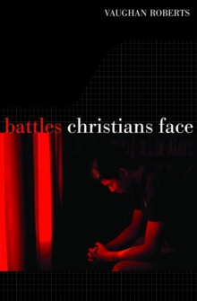 Battles Christians Face : We Feebly Struggle, They in Glory Shine