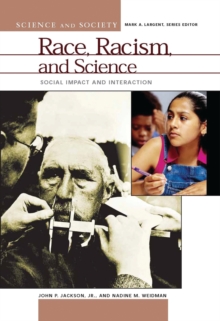 Race, Racism, and Science : Social Impact and Interaction