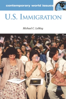 U.S. Immigration : A Reference Handbook