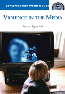 Violence in the Media : A Reference Handbook