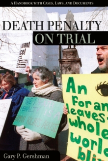 Death Penalty on Trial : A Handbook with Cases, Laws, and Documents