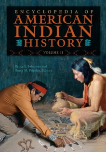 Encyclopedia of American Indian History : [4 volumes]