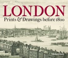 London : Prints & Drawings before 1800, Hardback Book London : Prints & Drawings before 1800, Hardback Book