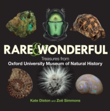 Rare & Wonderful : Treasures from Oxford University Museum of Natural History, Hardback Book Rare & Wonderful : Treasures from Oxford University Museum of Natural History, Hardback Book