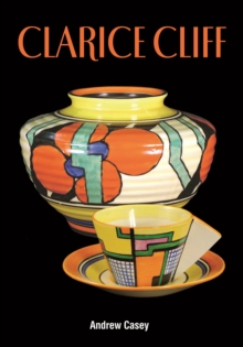 Clarice Cliff : A Price Guide, Hardback Book Clarice Cliff : A Price Guide, Hardback Book