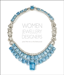 Women Jewellery Designers, Hardback Book Women Jewellery Designers, Hardback Book