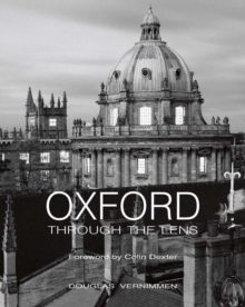 Oxford Through the Lens, Hardback Book Oxford Through the Lens, Hardback Book