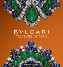 Bulgari : Treasures of Rome, Hardback Book Bulgari : Treasures of Rome, Hardback Book