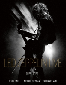 Led Zeppelin Live : 1975-1977, Hardback Book Led Zeppelin Live : 1975-1977, Hardback Book