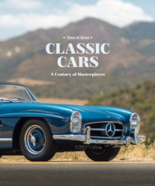 Classic Cars : A Century of Masterpieces, Hardback Book Classic Cars : A Century of Masterpieces, Hardback Book