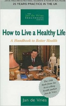 How to Live a Healthy Life, Paperback Book How to Live a Healthy Life, Paperback Book