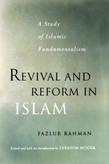 Revival and Reform in Islam : A Study of Islamic Fundamentalism, Paperback / softback Book Revival and Reform in Islam : A Study of Islamic Fundamentalism, Paperback / softback Book