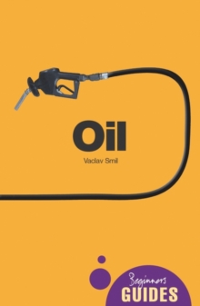 Oil : A Beginner's Guide, Paperback Book Oil : A Beginner's Guide, Paperback Book