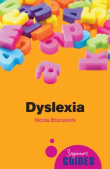 Dyslexia : A Beginner's Guide, Paperback Book Dyslexia : A Beginner's Guide, Paperback Book