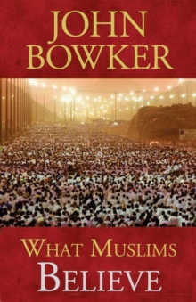 What Muslims Believe, Paperback / softback Book What Muslims Believe, Paperback / softback Book