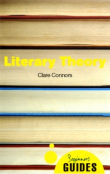 Literary Theory : A Beginner's Guide