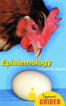 Epistemology : A Beginner's Guide