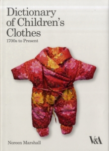Dictionary of Children's Clothes, Hardback Book Dictionary of Children's Clothes, Hardback Book
