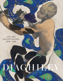 Diaghilev and the Golden Age of the Ballets Russes 1909-1929, Paperback Book Diaghilev and the Golden Age of the Ballets Russes 1909-1929, Paperback Book