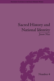 Sacred History and National Identity : Comparisons Between Early Modern Wales and Brittany