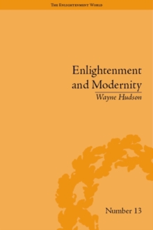 Enlightenment and Modernity : The English Deists and Reform