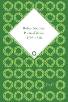 Robert Southey: Poetical Works 1793-1810, Hardback Book Robert Southey: Poetical Works 1793-1810, Hardback Book
