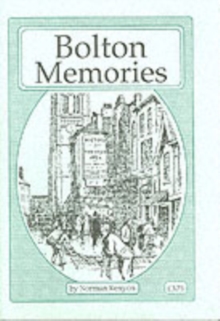 Bolton Memories, Paperback Book Bolton Memories, Paperback Book