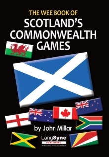 The Wee Book of Scotland's Commonwealth Games, Paperback Book The Wee Book of Scotland's Commonwealth Games, Paperback Book