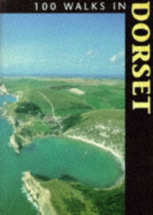 100 Walks in Dorset, Paperback Book 100 Walks in Dorset, Paperback Book