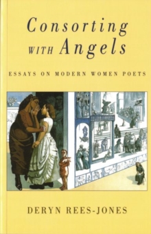 Consorting with Angels : Essays on Modern Women Poets, Paperback Book Consorting with Angels : Essays on Modern Women Poets, Paperback Book