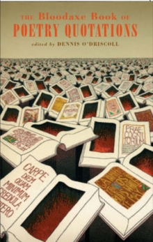The Bloodaxe Book of Poetry Quotations, Paperback Book The Bloodaxe Book of Poetry Quotations, Paperback Book