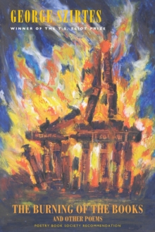 The Burning of the Books and Other Poems, Paperback Book The Burning of the Books and Other Poems, Paperback Book
