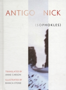 Antigonick, Hardback Book Antigonick, Hardback Book