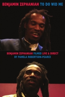 To Do Wid Me : Benjamin Zephaniah Filmed Live & Direct by Pamela Robertson-Pearce, Mixed media product Book To Do Wid Me : Benjamin Zephaniah Filmed Live & Direct by Pamela Robertson-Pearce, Mixed media product Book